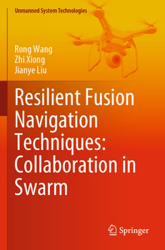 Paperback Resilient Fusion Navigation Techniques: Collaboration in Swarm Book