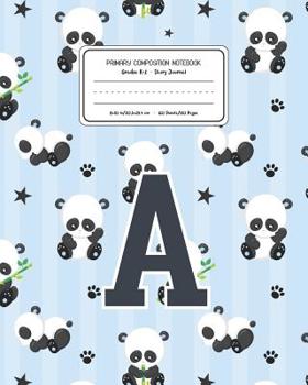 Paperback Primary Composition Notebook Grades K-2 Story Journal A: Panda Bear Animal Pattern Primary Composition Book Letter A Personalized Lined Draw and Write Book