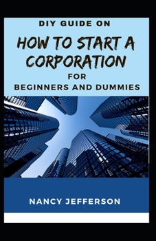 Paperback DIY Guide How To Start a Corporation For Beginners and Dummies Book