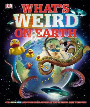 Hardcover What's Weird on Earth Book