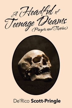 Paperback A Headful of Teenage Dreams (Prayers and Theories) Book