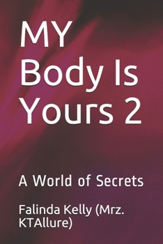 Paperback MY Body Is Yours 2: A World of Secrets Book