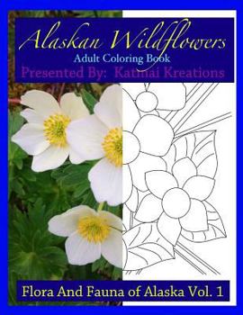 Paperback Alaskan Wildflowers: Adult Coloring Book