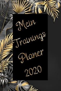Mein Trainigs Planer 2020: Reittagebuch / und Terminplaner für Pferdefans (German Edition)