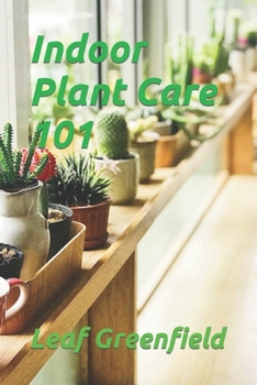 Paperback Indoor Plant Care 101 Book