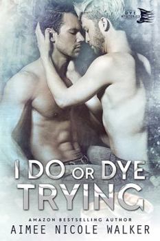 Paperback I Do, or Dye Tryng (Curl Up and Dye Mysteries, #4) Book