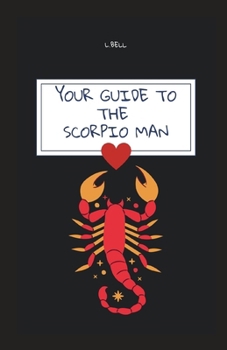Paperback Your Guide to the Scorpio Man Book