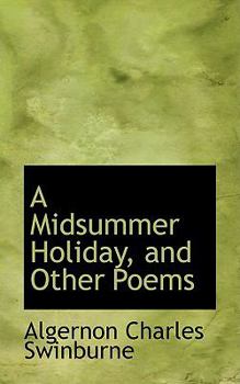 Paperback A Midsummer Holiday and Other Poems Book