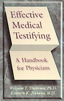 Paperback Effective Medical Testifying: A Handbook for Physicians Book
