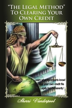 Paperback The Legal Method to clearing your own credit Book