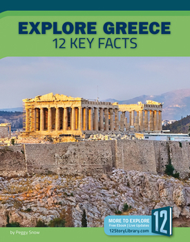 Library Binding Explore Greece: 12 Key Facts Book