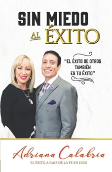 Sin Miedo al Éxito (Spanish Edition)