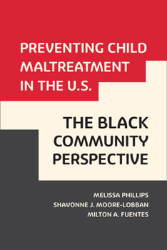 Hardcover Preventing Child Maltreatment in the U.S.: The Black Community Perspective Book