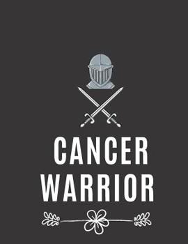 Paperback Cancer Warrior: Ruled notebook 8.5?11, journal for cancer patients best cancer patient gift Book