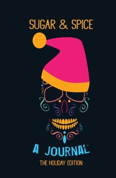 Paperback Sugar and Spice Journals: Holiday Edition 2019 Book