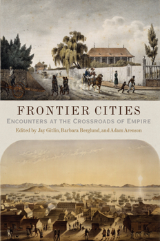 Hardcover Frontier Cities: Encounters at the Crossroads of Empire Book