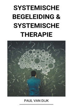 Paperback Systemische Begeleiding & Systemische Therapie [Dutch] Book