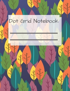 Dot Grid Notebook: 110 Dotted Pages | Workbook To Write In | Simple Designed Journal