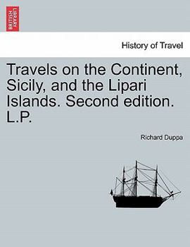 Paperback Travels on the Continent, Sicily, and the Lipari Islands. Second edition. L.P. Book