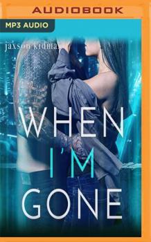 When I'm Gone - Book #5 of the True Hearts