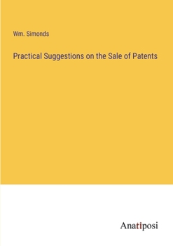 Paperback Practical Suggestions on the Sale of Patents Book