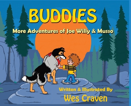 Hardcover Buddies: More Adventures of Joe Willy and Musso Book