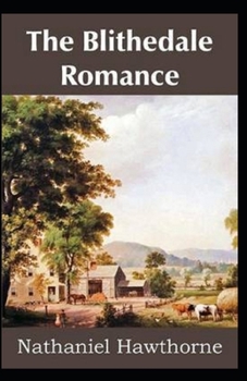 Paperback The Blithedale Romance Illustrated Book