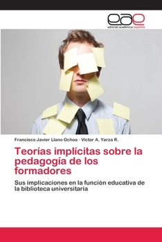 Paperback Teorías implícitas sobre la pedagogía de los formadores [Spanish] Book