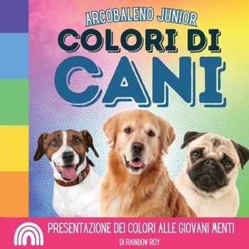 Paperback Arcobaleno Junior: Presentazione dei colori alle giovani menti [Italian] Book