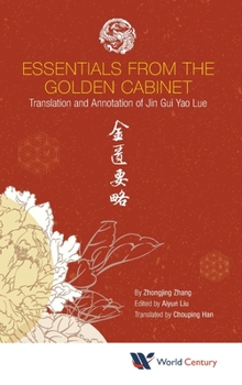 Hardcover Essentials from the Golden Cabinet: Translation and Annotation of Jin GUI Yao Lue Book