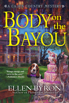 Body on the Bayou: A Cajun Country Mystery - Book #2 of the Cajun Country Mystery