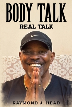 Body Talk: Real Talk