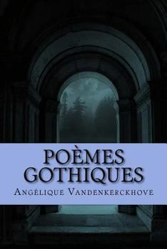 Paperback Poèmes Gothiques [French] Book