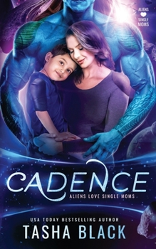 Paperback Cadence: Aliens Love Single Moms #1 Book