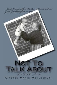 Paperback Not To Talk About: Until Now Book