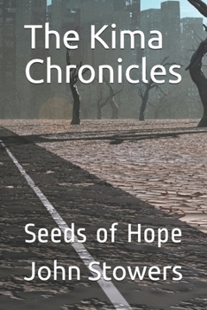 Paperback The Kima Chronicles: Seeds of Hope Book