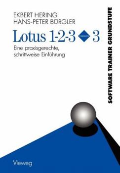 Paperback Lotus 1-2-3 Version 3: Eine Praxisgerechte, Schrittweise Einführung [German] Book