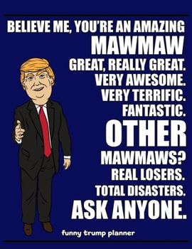 Paperback Funny Trump Planner: Funny Mawmaw Planner for Trump Supporters (Conservative Trump Gift) Book