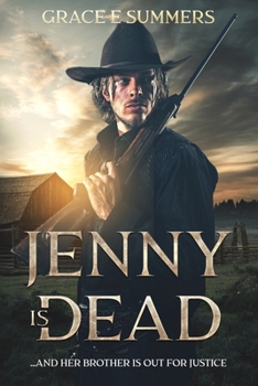 Paperback Jenny Is Dead: ...and her brother is out for justice Book