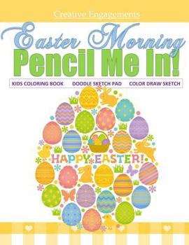 Easter Morning Kids Coloring Book Doodle Sketch Pad Color Draw Sketch : Kids Coloring Books Best Sellers in All Departments; Kids Coloring Books for Boys in Al; Kids Coloring Books for Girls in Al; Ki