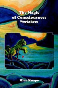 Paperback The Magic of Consciousness - Workshops Book