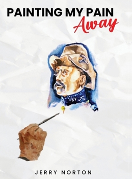 Hardcover Painting My Pain Away Book