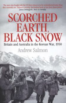 Paperback Scorched Earth, Black Snow: The First Year of the Korean War Book