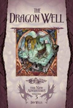 Paperback The Dragon Well: Dragonlance: The New Adventures, Volume 3 Book