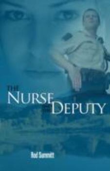 Paperback The Nurse and the Deputy Book