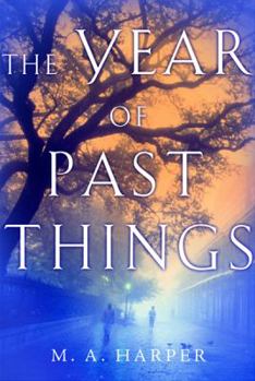 Hardcover The Year of Past Things: A New Orleans Ghost Story Book