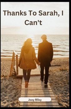 Paperback Thanks To Sarah, I Can't Book