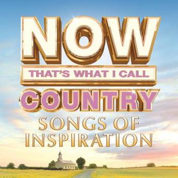 NOW Country: Songs Of Inspiration