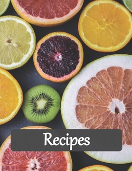 Paperback Recipes: Recipe Book to Write In, Collect Your Favorite Recipes in Your Own Cookbook, 120 - Recipe Journal and Organizer, 8.5" Book