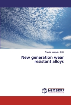 Paperback New generation wear resistant alloys Book